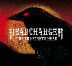 Headcharger : The End Starts Here